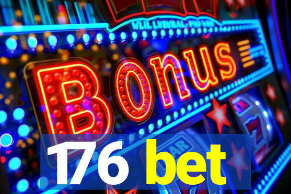 176 bet